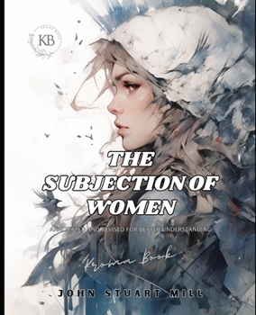 Paperback The Subjection of Women, annotated Book