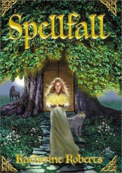 Spellfall - Book #1 of the Earthaven