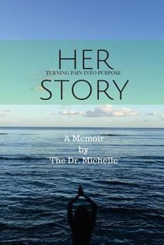 Paperback Her Story: Turning Pain into Purpose Book