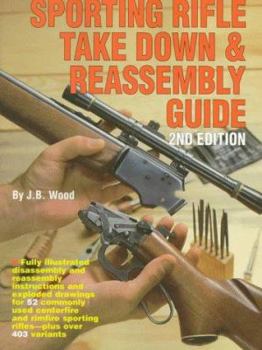 Paperback Sporting Rifle Takedown & Reassembly Guide Book