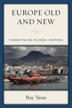 Paperback Europe Old and New: Transnationalism, Belonging, Xenophobia Book