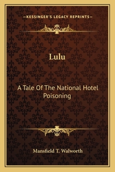 Paperback Lulu: A Tale Of The National Hotel Poisoning Book