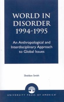 Paperback World in Disorder, 1994-1995: An Anthropological and Interdisciplinary Approach to Global Issues Book