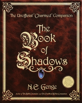 Paperback The Book of Shadows: The Unofficial "Charmed" Companion Book