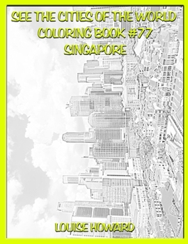 See the Cities of the World Coloring Book #77 Singapore