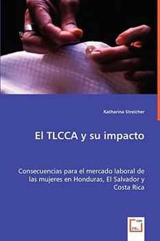 Paperback El TLCCA y su impacto [Spanish] Book