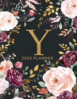 Y: 2020 Planner with Letter Y Monogram  | One Year Monthly, Weekly, and Daily Calendar for Planning, Goal Setting, and Reflection | Dark Watercolor Floral Design