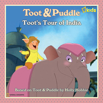 Toot and Puddle: Toot's Tour of India (Toot and Puddle) - Book  of the Toot & Puddle