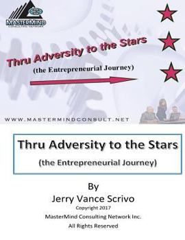 Thru Adversity to the Stars: The Entrepreneurial Journey