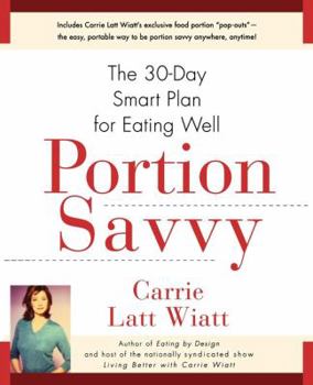 Paperback Portion Savvy: The 30-Day Smart Plan for Eating Well Book