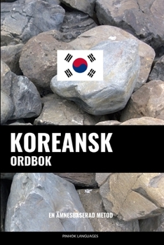 Paperback Koreansk ordbok: En ämnesbaserad metod [Swedish] Book
