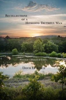 Paperback Recollections of a Hitherto Truthful Man: Personal / Historical Essays Book