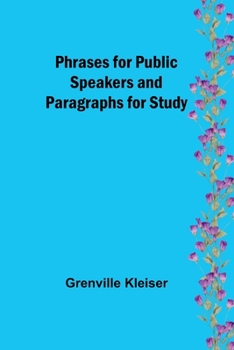 Phrases for Public Speakers and Paragraphs for Study