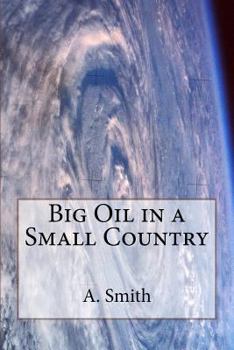 Paperback Big Oil in a Small Country Book