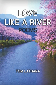 Paperback Love Like A River Book
