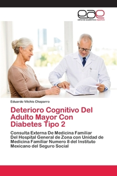 Paperback Deterioro Cognitivo Del Adulto Mayor Con Diabetes Tipo 2 [Spanish] Book