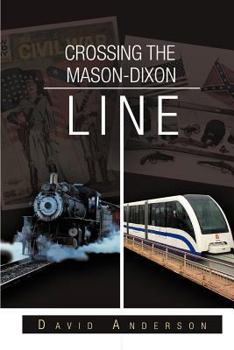Paperback Crossing the Mason-Dixon Line Book