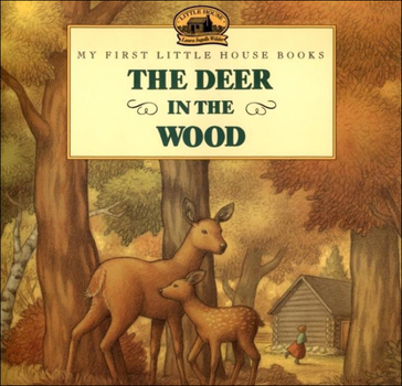 School & Library Binding The Deer in the Wood Book