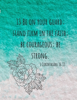 Paperback Be on your guard stand firm in the faith christian verse notebook Book
