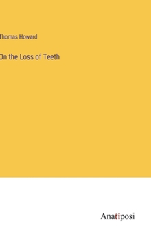 Hardcover On the Loss of Teeth Book