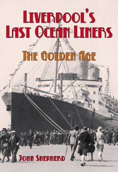 Paperback Liverpool's Last Ocean Liners: The Golden Age Book