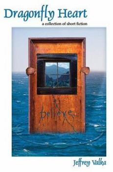 Paperback Dragonfly Heart: a collection of short fiction Book