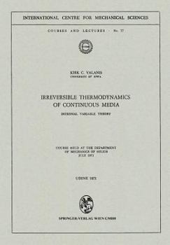 Paperback Irreversible Thermodynamics of Continuous Media: Internal Variable Theory Book
