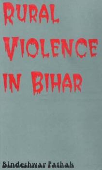 Hardcover Rural violence in Bihar Book