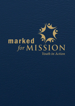 Paperback Marked for Mission: Youth in Action Book