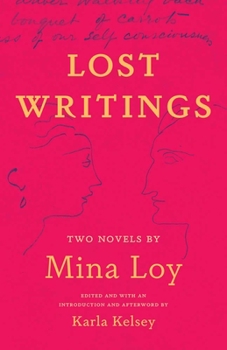 Paperback Lost Writings: Two Novels by Mina Loy Book