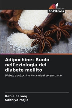 Adipochine: Ruolo nell'eziologia del diabete mellito (Italian Edition)