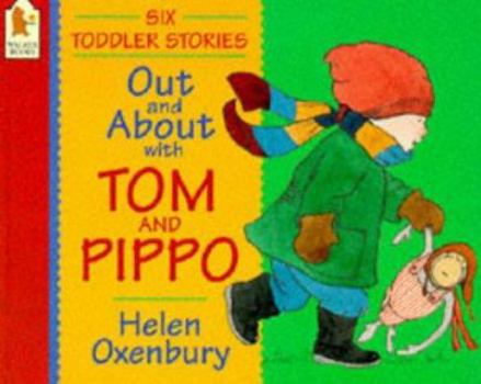Out and About with Tom and Pippo - Book  of the Tom and Pippo