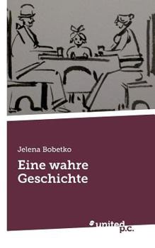 Paperback Eine wahre Geschichte [German] Book