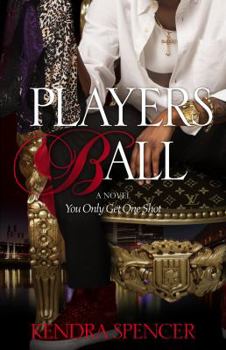 Paperback Players Ball: You Only Get One Shot Book