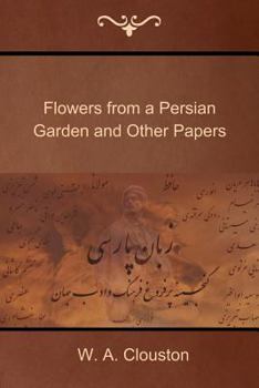 Paperback Flowers from a Persian Garden and Other Papers Book