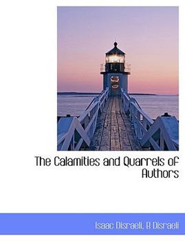 Paperback The Calamities and Quarrels of Authors Book