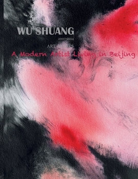 Paperback Wu Shuang: A Modern Artist living in Beijing Book