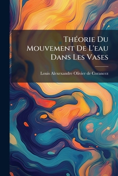Paperback Théorie Du Mouvement De L'eau Dans Les Vases [French] Book