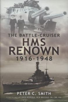 Hardcover The Battle-Cruiser HMS Renown 1916-1948 Book