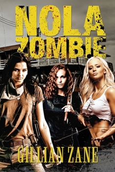 Paperback NOLA Zombie: Zombie Apocalypse Romance Book