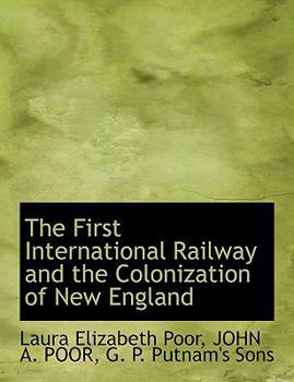 The First International Railway and the Colonization of New England