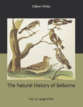 Paperback The Natural History of Selborne: Vol. 2: Large Print Book