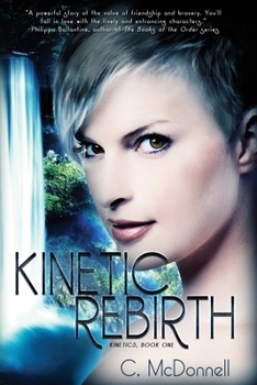 Paperback Kinetic Rebirth: Kinetics, Book One Book