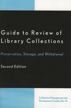 Paperback Guide to Review of Library Collections: Preservation, Storage, and Withdrawal Book