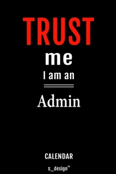 Calendar for Admins / Admin: Everlasting Calendar / Diary / Journal (365 Days / 3 Days per Page) for notes, journal writing, event planner, quotes & personal memories