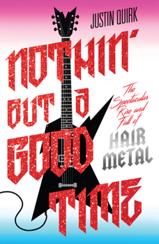 Paperback Nothin' But a Good Time Book