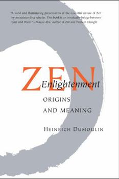 Paperback Zen Enlightenment: Origins and Meaning Book