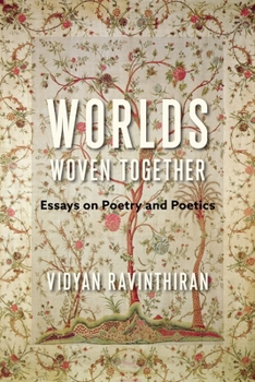 Paperback Worlds Woven Together: Essays on Poetry and Poetics Book