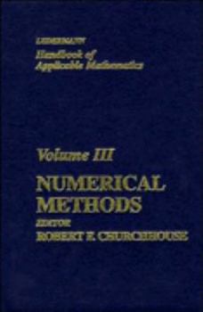 Handbook of Applicable Mathematics: Volume 3, Numerical Methods