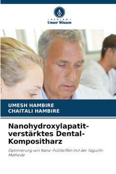 Nanohydroxylapatit-verstärktes Dental-Kompositharz (German Edition)